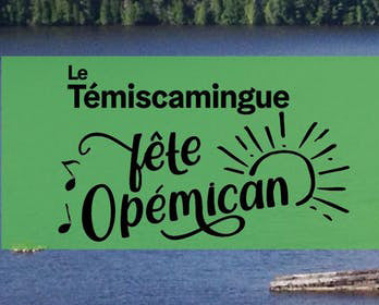 Le Témiscamingue fête Opémican